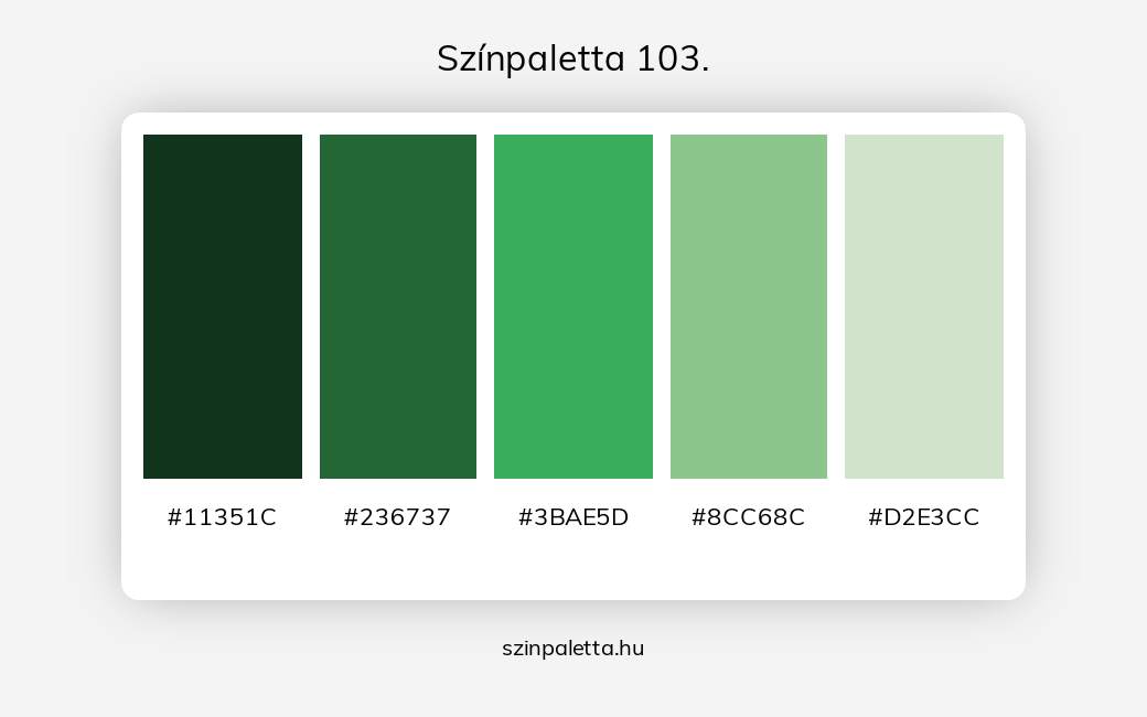 Színpaletta 103. - Színpaletta a következő címkékkel: zöld, meleg színek, hideg színek, zöld különböző árnyalatai, tört színek, tört zöld,  színpaletta. - szinpaletta.hu