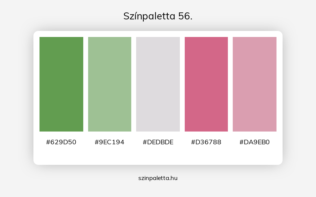 Színpaletta 56. - Színpaletta a következő címkékkel: rózsaszín, szürke, zöld, hideg színek, zöld és rózsaszín, zöld és szürke, rózsaszín és szürke, zöld különböző árnyalatai, rózsaszín különböző árnyalatai, tört színek, tört piros,  színpaletta. - szinpaletta.hu