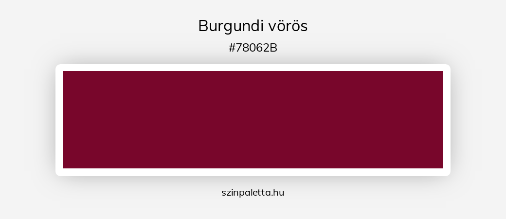 Burgundi vörös - szinpaletta.hu