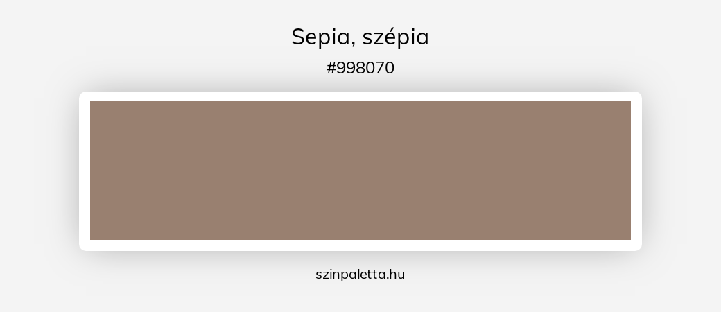 Sepia, szépia - szinpaletta.hu